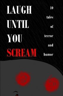 Laugh Until You Scream