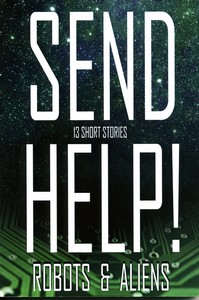 Send Help! Robots and Aliens